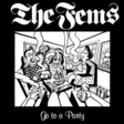 The Fems: Go to a Party (DC396)