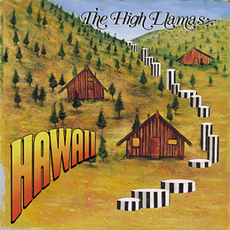 The High Llamas: Hawaii (DC928)
