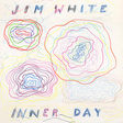 Jim White: Inner Day (DC967)
