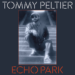 Tommy Peltier: Echo Park (The 70's Sessions) (DC977)