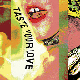 Florida (U.K.): Taste Your Love - From The Film: A Desert (DC983)