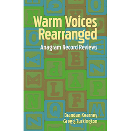 Warm Voices Rearranged: Anagram Record Reviews 