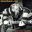 Brother JT3: Jelly Roll Gospel (DC374)