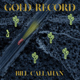 Medium_dc760_billcallahan_goldrecord_mini